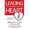 Leading with Your Head and Your Heart - Paperback