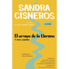 El Arroyo de la Llorona Y Otros Cuentos /Woman Hollering Creek - Paperback