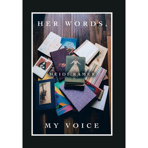 Her Words, My Voice - Hardcover