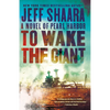 To Wake the Giant: A Novel of Pearl Harbor - Paperback