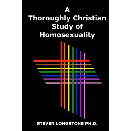 A Thoroughly Christian Study of Homosexuality - Paperback