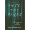 Into The Pines - Hardcover