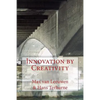 Innovation by Creativity: fifty-one tools on how to solve problems creatively - Paperback