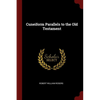 Cuneiform Parallels to the Old Testament - Paperback