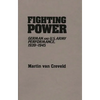 Fighting Power: German and U.S. Army Performance, 1939-1945 - Paperback