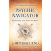 Psychic Navigator: Harnessing Your Inner Guidance - Paperback