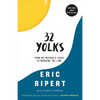 32 Yolks: From My Mother's Table to Working the Line - Paperback