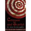 Crimson and Scarlet - Paperback