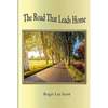 The Road That Leads Home - Paperback