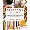 Spicebox Kitchen: Eat Well and Be Healthy with Globally Inspired, Vegetable-Forward Recipes - Hardcover