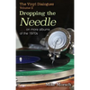 The Vinyl Dialogues II: Dropping The Needle - Paperback