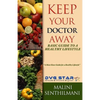 Keep Your Doctor Away: Basic Guide To A Healthy Lifestyle - Paperback