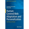 Human-Centred Web Adaptation and Personalization: From Theory to Practice - Hardcover