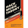 Hack Music Theory, Part 1: Learn Scales & Chords in 30 Minutes - Paperback