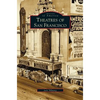 Theatres of San Francisco - Hardcover