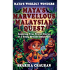 Maya's Worldly Wonders: Maya's Marvellous Malaysian Quest - Hardcover