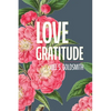 Love Gratitude - Paperback