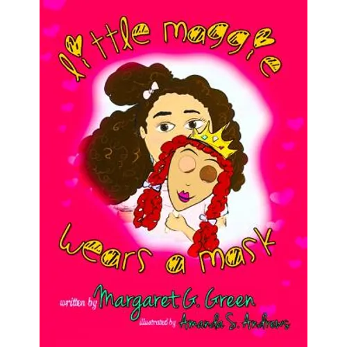 Little Maggie Wears A Mask - Paperback