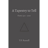 A Tapestry to Tell: Poems 1501 - 2000 - Paperback