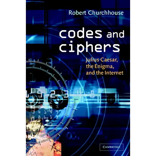 Codes and Ciphers: Julius Caesar, the Enigma, and the Internet - Paperback