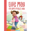 Ellie May on April Fools' Day: An Ellie May Adventure - Paperback