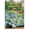 Survival Gardening for City Slickers - Paperback