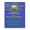 The Navy Electricity and Electronics Training Series Module 08 Introduction To Amplifiers - Paperback