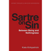 Sartre on Sin: Between Being and Nothingness - Paperback