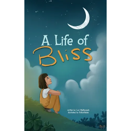 A Life of Bliss - Hardcover