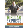 The Bipolar Express: Manic Depression and the Movies - Hardcover