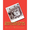 Greetings From Westchester, CA: An Early History of The Region - Paperback