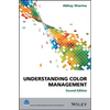 Understanding Color Management - Hardcover