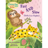 Chicken Soup for the Soul Babies: Fast and Slow (Both Just Right!) - Board Book