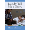Daddy Tell Me a Story - Paperback