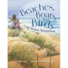 Beaches, Boats, and Birds: A Lake Michigan Alphabet Book - Paperback