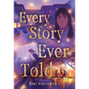 Every Story Ever Told - Hardcover