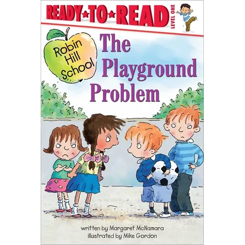 The Playground Problem: Ready-To-Read Level 1 - Hardcover