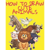 How to Draw Cute Animals: Easy and Fun Fun Learn to Draw Animals for Kids and Adults - Paperback
