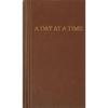 A Day at a Time: Daily Reflections for Recovering People - Hardcover