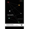 The Dots: Deconstructing Influence - Paperback