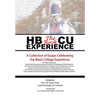 HBCU Experience - The Book: A Collection of Essays Celebrating the Black College Experience - Hardcover