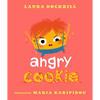 Angry Cookie - Hardcover