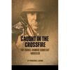 Caught in the Crossfire: The Israel-Hamas Conflict Unveiled - Paperback