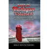 Lost In Michigan Volume 6 - Paperback