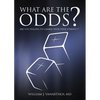 What Are The Odds?: Are You Willing To Gamble With Your Eternity? - Paperback
