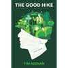 The Good Hike: A Story of the Appalachian Trail, Vietnam, PTSD, and Love - Paperback