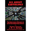 All About Earthlings: The Irreverent Musings of an Extraterrestrial Envoy - Paperback