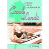 Carole Landis: A Tragic Life in Hollywood - Paperback