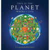This Is the Planet Where I Live - Hardcover