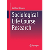 Sociological Life Course Research - Paperback